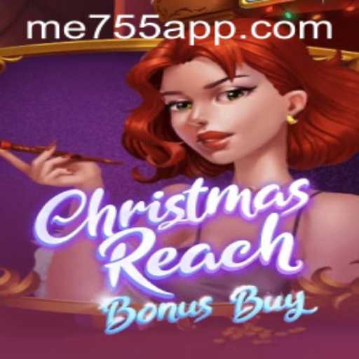 ChristmasReachBonusBuy: A Festive Gaming Experience with ME755