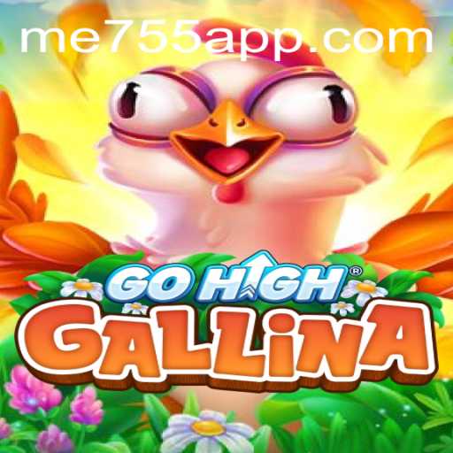 Discover the Wonders of GoHighGallina: A Comprehensive Guide to ME755