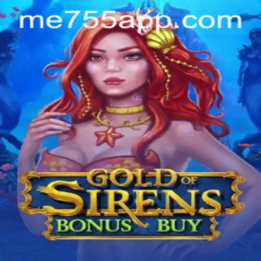 Exploring the World of GoldofSirensBonusBuy and the Intriguing ME755